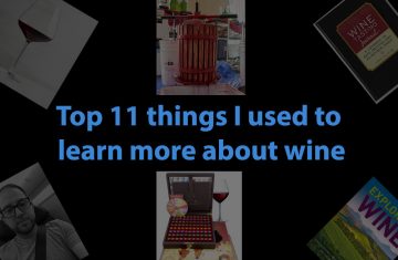 Top 11 things I used to learn more about wine